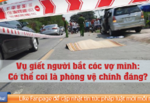 Vụ giết người bắt cóc vợ mình: Có thể coi là phòng vệ chính đáng?