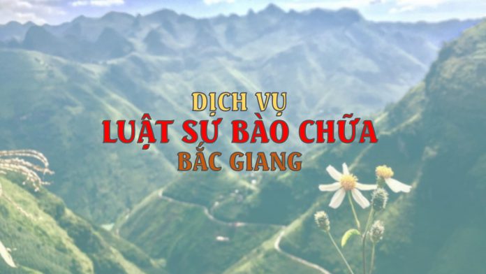 luat su bao chua gioi tai bac giang