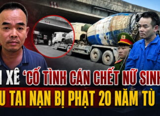 Tài xế xe bồn “cố tình cán chết nữ sinh” sau tai nạn: Bản án 20 năm tù cho hành vi vô nhân đạo